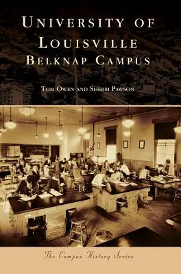 Louisville-i Egyetem: Belknap Campus - University of Louisville: Belknap Campus