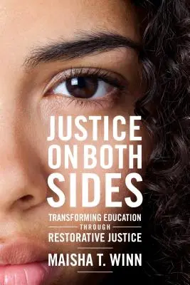 Igazságosság mindkét oldalon: Az oktatás átalakítása a helyreállító igazságszolgáltatáson keresztül - Justice on Both Sides: Transforming Education Through Restorative Justice