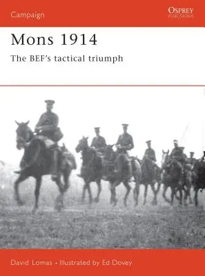Mons 1914: A Bef taktikai diadala - Mons 1914: The Bef's Tactical Triumph