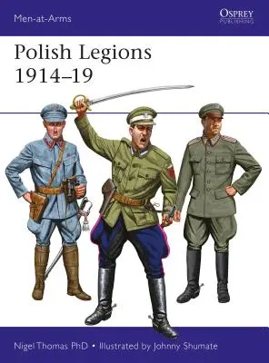 Lengyel légiósok 1914-19 - Polish Legions 1914-19