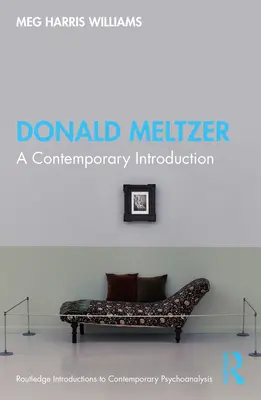 Donald Meltzer: Meltzer: Egy kortárs bevezetés - Donald Meltzer: A Contemporary Introduction