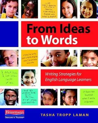 Az ötletektől a szavakig: Írásstratégiák angolul tanulók számára - From Ideas to Words: Writing Strategies for English Language Learners