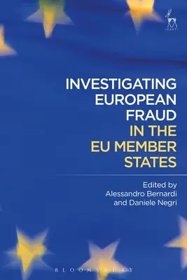 Az európai csalások kivizsgálása az EU tagállamaiban - Investigating European Fraud in the EU Member States