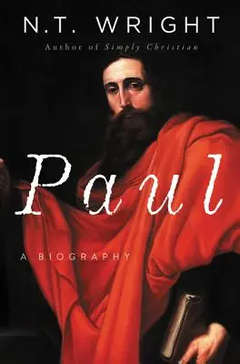 Paul: Paulus: Életrajz - Paul: A Biography