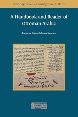 Az oszmán arab nyelv kézikönyve és olvasmánya - A Handbook and Reader of Ottoman Arabic