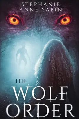 A farkasrend - The Wolf Order