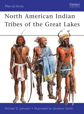 Severoamerické indiánské kmeny Velkých jezer - North American Indian Tribes of the Great Lakes