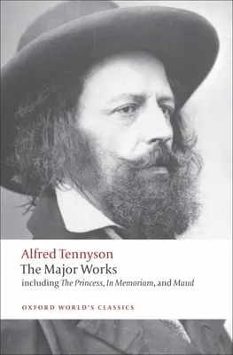 Alfred Tennyson: A fő művek - Alfred Tennyson: The Major Works