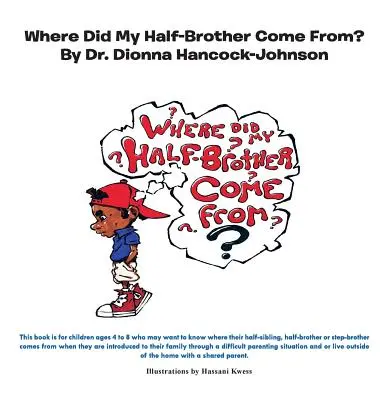 Honnan jött a féltestvérem? - Where Did My Half-Brother Come From?
