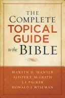 A Biblia teljes tematikus útmutatója - The Complete Topical Guide to the Bible