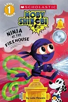 Ninja a tűzoltóságon (Moby Shinobi: Scholastic Reader, 1. szint) - Ninja at the Firehouse (Moby Shinobi: Scholastic Reader, Level 1)