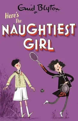 Itt a legpajkosabb lány: 4. könyv - Here's the Naughtiest Girl: Book 4