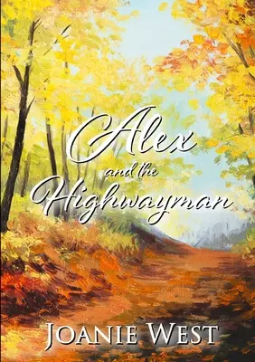 Alex és az autós - Alex and the Highwayman