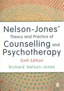 Nelson-Jones′ A tanácsadás és pszichoterápia elmélete és gyakorlata - Nelson-Jones′ Theory and Practice of Counselling and Psychotherapy