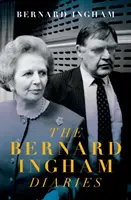 Margaret Thatcher lassú bukása - Bernard Ingham naplói - The Slow Downfall of Margaret Thatcher - The Diaries of Bernard Ingham