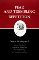 Kierkegaard írásai, VI, 6. kötet: Félelem és reszketés/visszatérés - Kierkegaard's Writings, VI, Volume 6: Fear and Trembling/Repetition