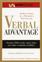 Verbális előny: Tíz egyszerű lépés az erőteljes szókincs felé - Verbal Advantage: Ten Easy Steps to a Powerful Vocabulary