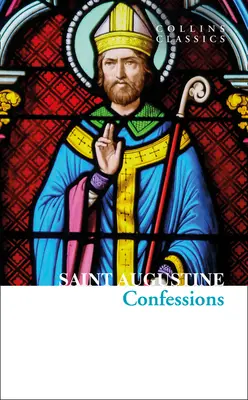 Szent Ágoston vallomásai - Confessions of Saint Augustine