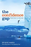 Bizalomhiány - A félelemtől a szabadságig - Confidence Gap - From Fear to Freedom