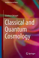 Klasszikus és kvantumkozmológia - Classical and Quantum Cosmology