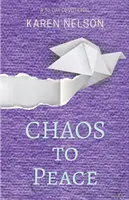 A Káoszból a békébe: Egy 31 napos áhítat - CHAOS to Peace: A 31-day devotional