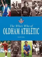 Ki kicsoda az Oldham Athleticben - Who's Who of Oldham Athletic