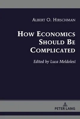 Hogyan kell bonyolítani a közgazdaságtant - How Economics Should Be Complicated