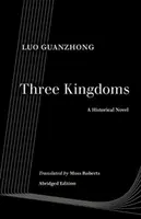 Három királyság: Történelmi regény - Three Kingdoms: A Historical Novel