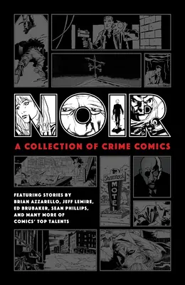 Noir: A Crime Comics gyűjteménye - Noir: A Collection of Crime Comics