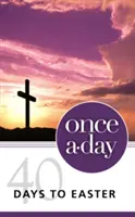 Niv, Once-A-Day 40 Days to Easter Devotional, Paperback (Egyszer egy nap 40 nap húsvétig) - Niv, Once-A-Day 40 Days to Easter Devotional, Paperback