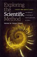 A tudományos módszer felfedezése: Esetek és kérdések - Exploring the Scientific Method: Cases and Questions