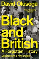 Fekete és brit - Elfeledett történelem - Black and British - A Forgotten History