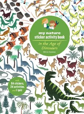 A dinoszauruszok korában: A természet matricás foglalkoztatókönyvem - In the Age of Dinosaurs: My Nature Sticker Activity Book