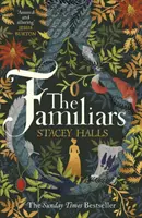 Familiars - A Sunday Times bestsellere és a Richard & Judy Book Club által választott, lebilincselő feminista regény. - Familiars - The spellbinding feminist Sunday Times Bestseller and Richard & Judy Book Club Pick