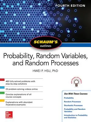 Schaum's Outline of Probability, Random Variables, and Random Processes, Fourth Edition (Schaum's Outline of Probability, Random Variables, and Random Processes, negyedik kiadás) - Schaum's Outline of Probability, Random Variables, and Random Processes, Fourth Edition