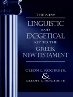 A görög Újszövetség új nyelvészeti és exegetikai kulcsa - The New Linguistic and Exegetical Key to the Greek New Testament