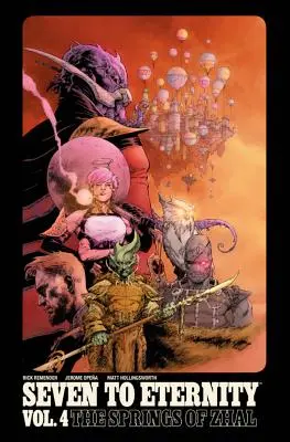 Hét az örökkévalóságig 4. kötet: Zhal forrásai - Seven to Eternity Volume 4: The Springs of Zhal