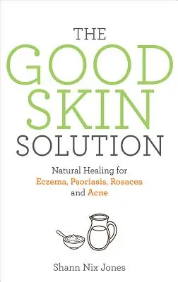 A jó bőr megoldás - The Good Skin Solution