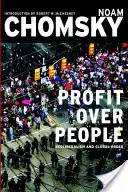 Profit az emberek felett: Neoliberalizmus és globális rend - Profit Over People: Neoliberalism and Global Order