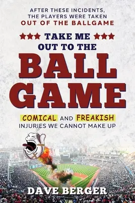 Take Me Out To The Ballgame: Komikus és hátborzongató sérülések, amelyeket nem tudunk kitalálni - Take Me Out To The Ballgame: Comical and Freakish Injuries We Cannot Make Up