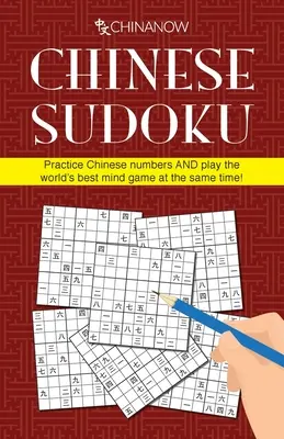 Kínai Sudoku: Gyakorolja a kínai számokat ÉS játssza a világ legjobb elmejátékát egyszerre! - Chinese Sudoku: Practice Chinese numbers AND play the world's best mind game at the same time!