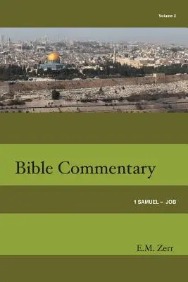 Zerr Bibliakommentár 2. kötet 1. Sámuel - Jób - Zerr Bible Commentary Vol. 2 1 Samuel - Job