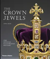 Koronaékszerek - A hivatalos illusztrált történet - Crown Jewels - The Official Illustrated History