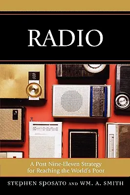 Radio: A Post Nine-Eleven stratégia a világ szegényeinek elérésére - Radio: A Post Nine-Eleven Strategy for Reaching the World's Poor