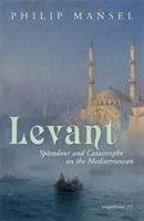 Levante - Gyönyör és katasztrófa a Földközi-tengeren - Levant - Splendour and Catastrophe on the Mediterranean