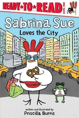 Sabrina Sue szereti a várost: Olvasásra kész 1. szint - Sabrina Sue Loves the City: Ready-To-Read Level 1