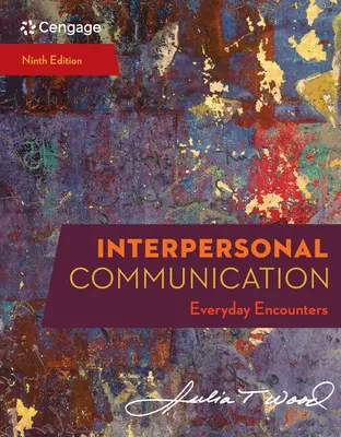 Interperszonális kommunikáció: Mindennapi találkozások - Interpersonal Communication: Everyday Encounters