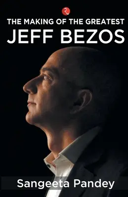 A legnagyobb Jeff Bezos születése - The Making of the Greatest Jeff Bezos