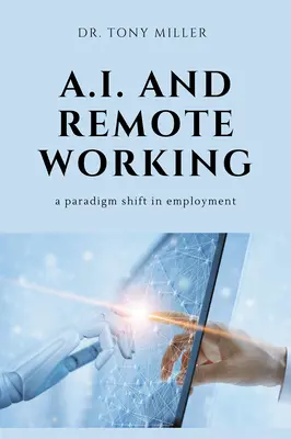 A.I. a práce na dálku: A Paradigm Shift in Employment: A Paradigm Shift in Employment: A Paradigm Shift in Employment - A.I. and Remote Working: A Paradigm Shift in Employment