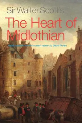 Sir Walter Scott The Heart of Midlothian című műve - Sir Walter Scott's The Heart of Midlothian